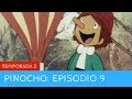 Pinocho 🤥 Temporada 2 - Episodio 9 🐰 EL VIAJE EN GLOBO