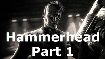 SMsd: Hammerhead Pt.1