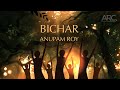 Ref:NEW7KSllBQQ Bichar | anupam roy | adrishyo nagordolar trip |       | official lyric video