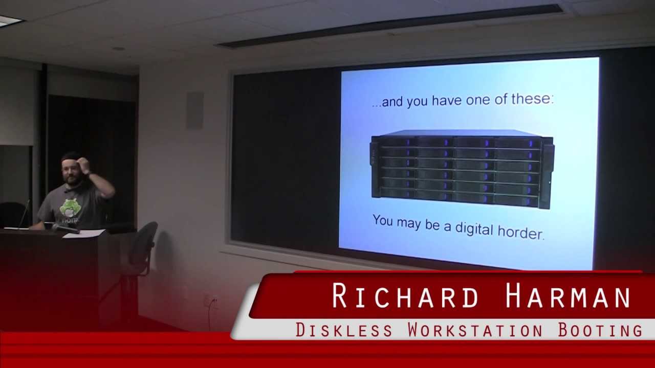 NoVA Hackers Richard Harman - Setting up an environment for Diskless Workstations