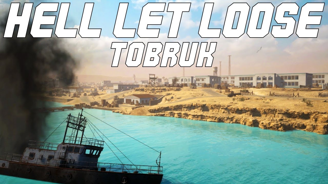 Tobruk- Hell Let Loose's NEW MAP