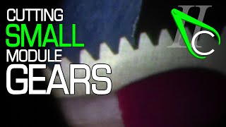 Cutting Small Module Gears
