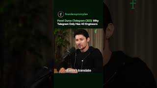 Why Telegram Only Has 40 Engineers paveldurov telegram podcast