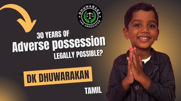 30 Years of Adverse Possession is Legally Possible? DK Dhuwarakan l Tamil