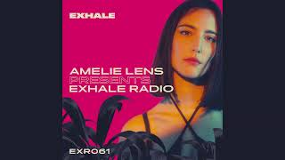 Amelie Lens - Exhale Radio 061