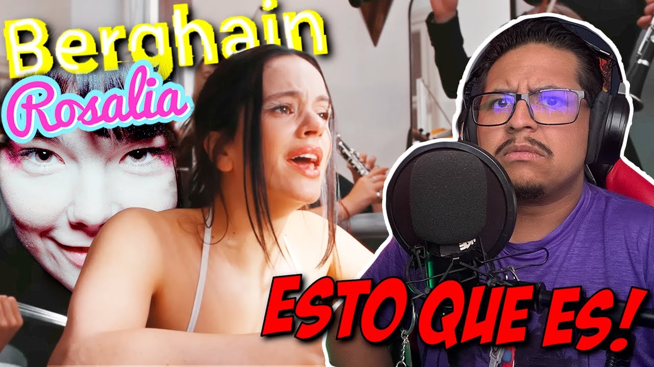 AL FIN SACA ALGO BUENO! | ROSALÍA - Berghain REACCION