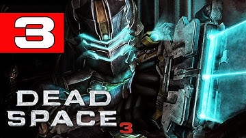Dead Space 3 - Gameplay Walkthrough - Part 3  - Running For My Life - Dead Space 3 Lets Play
