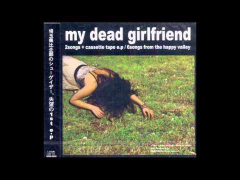 My Dead Girlfriend — My Dead Girlfriend - Sumo