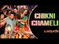 Chikni chameli dance