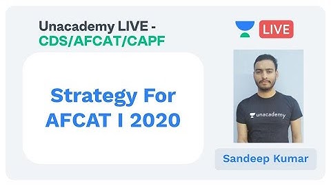 Strategy For AFCAT I 2020 by Sandeep Kumar