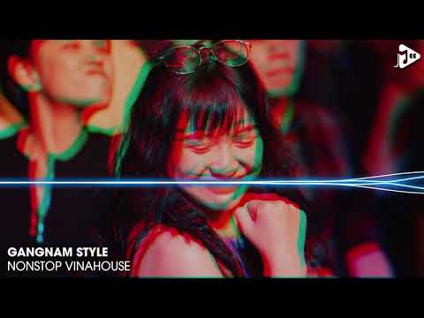 NONSTOP VINAHOUSE 2021 - TIKTOK TRACK GANGNAM STYLE (BIBO REMIX) - SIÊU PHẨM PHÒNG BAY 2021