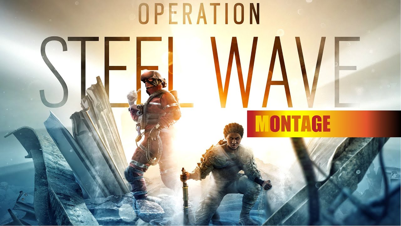 Rainbow Six Siege | Steel Wave Experience - YouTube