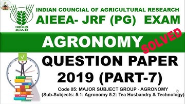 Agronomy ICAR JRF 2019 Solved Question Paper Part 7 | Agronomy JRF Question 2019
