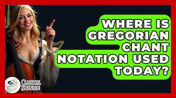 Where Is Gregorian Chant Notation Used Today? - Classical Serenade