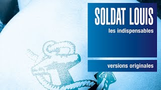 Soldat Louis - Les Indispensables - versions originales (Album complet)