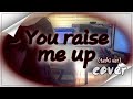 you raise me up cover[cover by luxy(럭시)] #youraisemeup#toshi#xjapan#luxy(럭시)