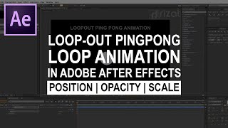 Loop Out Ping pong Loop Animation in Adobe After Effects | After Effects Tutorial