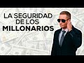 LA SEGURIDAD DE LOS MILLONARIOS 💰