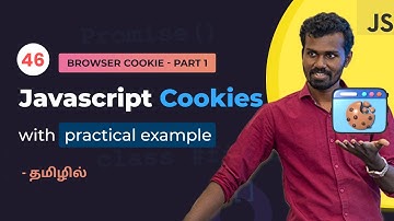 #46 - Creating Cookies in Javascript 🔐(Browser)(with Real Example) | Tamil