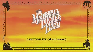 The Marshall Tucker Band - Can't You See