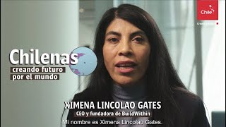 Ximena Lincolao - Chilenas creando futuro por el mundo | Marca Chile