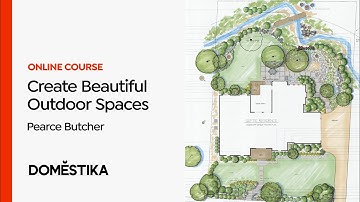 Introduction to Landscape Design - Course by Pearce Butcher | Domestika English
