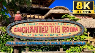 The Enchanted Tiki Room at Magic Kingdom - Full Show in 8K UHD