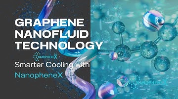 NanopheneX | Graphene Nanofluid Innovation for Smarter Cooling & Sustainable Energy Systems