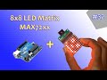 Arduino Guide: Using an 8x8 LED Matrix 🟩