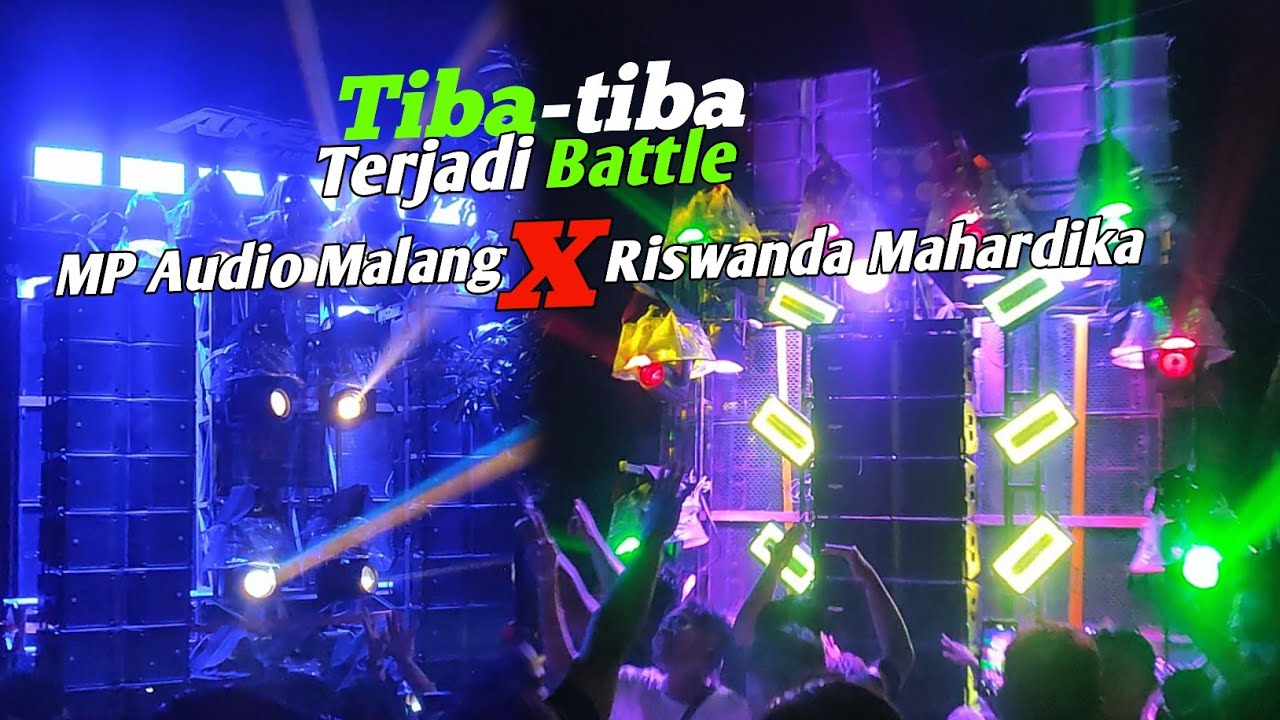 NAHLO🔥tiba-tiba Terjadi Battle Riswanda Mahardika Vs MP Audio Malang🔥🔥🔥