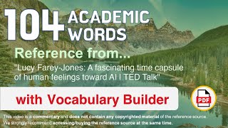 104 Academic Words Ref from "A fascinating time capsule of human feelings toward AI | TED Talk"