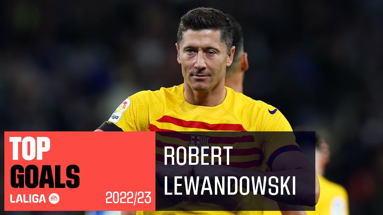 TOP GOLES Robert Lewandowski LaLiga 2022/2023