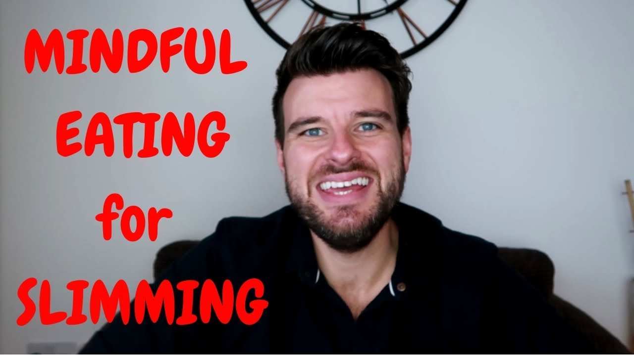 Mindfulness Eating for Slimming - Weight Loss - YouTube