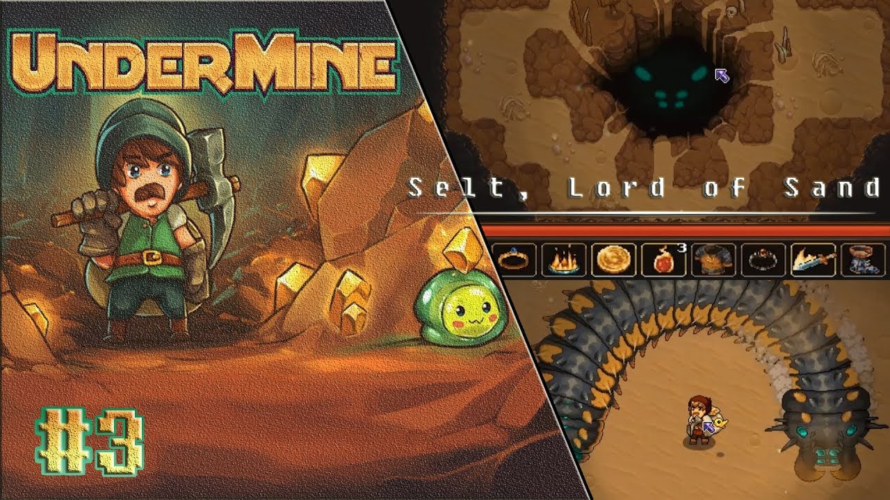 UnderMine | Part #3 | Selt, Lord of Sand | Boss Fight |10 Blessings !
