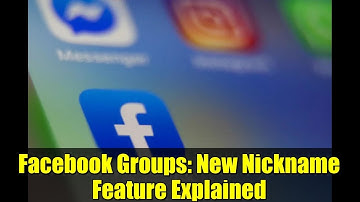 Facebook Groups: New Nickname Feature Explained | A Shift from Real Names