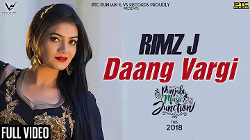 Rimz J - Daang Vargi | King Grewal | Xtatic Muzic | Punjabi Music Junction 2018 | VS Records