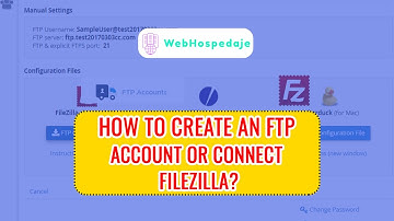 How To Create an FTP Account OR Connect Filezilla?