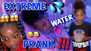 Extreme Water Prank (Cass Pranks Lani & Kanylah) 😱