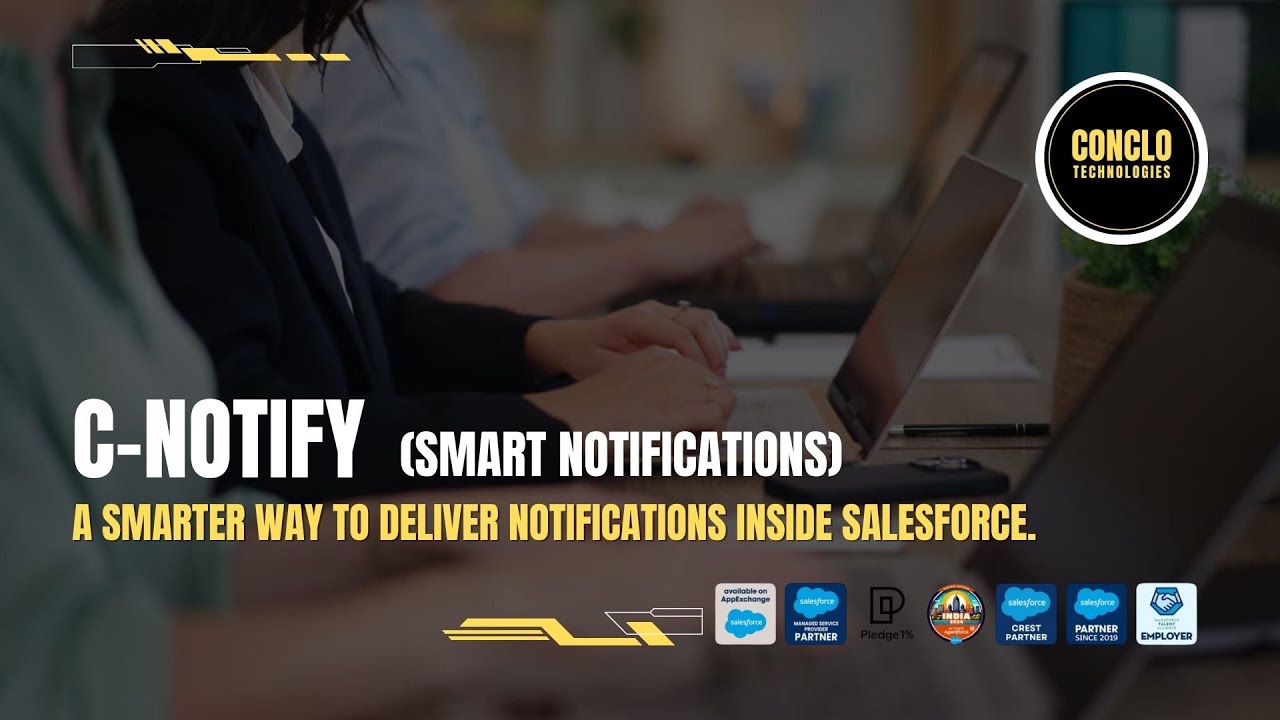 C-Notify – Enterprise Notifications for Salesforce
