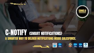 C-Notify – Enterprise Notifications for Salesforce