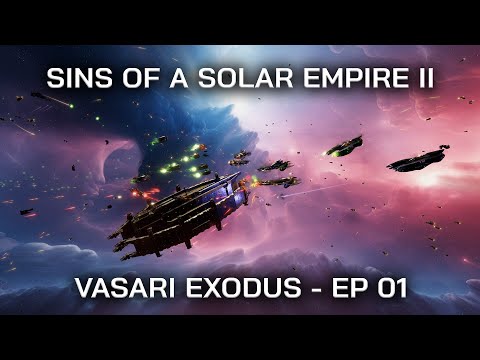 Sins of a Solar Empire II | Vasari Exodus| Ep. 01