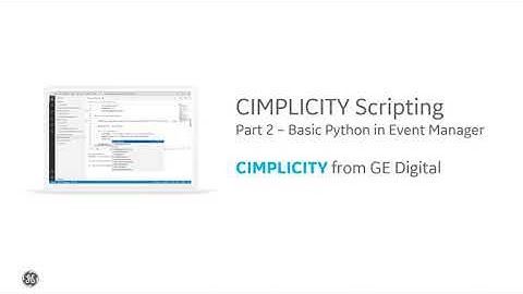 GE Digital CIMPLICITY: Python Scripting Introduction - Part 2