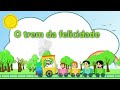 O TREM DA FELICIDADE DESENHO INFANTIL