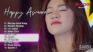 HAPPY ASMARA 'MENJAGA JODOH ORANG' | FULL ALBUM TERBARU 2023