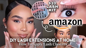 DIY LASH EXTENSIONS AT HOME | $10 AMAZON LASH CLUSTERS KIT TUTORIAL | How To Apply Lash Clusters