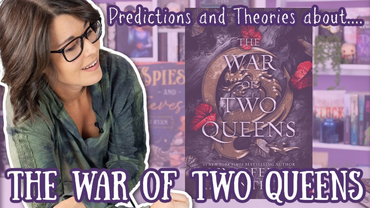 The War of Two Queens (TWOTQ) Predictions | From Blood and Ash Theories