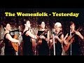 Womenfolk - Yesterday