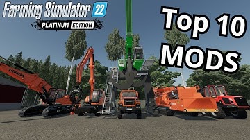 TOP 10 FORESTRY MODS FOR FARMING SIMULATOR 22 |2024  UPDATED | FS22 MODS