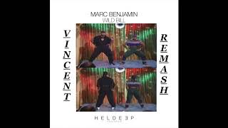 MARC BENJAMIN - WILD BILL (VINCENT REMASH) Resimi