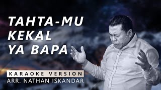 Tahta-Mu Kekal Ya Bapa - Pdt. Dr. Erastus Sabdono (Karaoke Version) | HOME Music Project